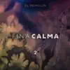 El Remolón - Fina Calma 2 - Single